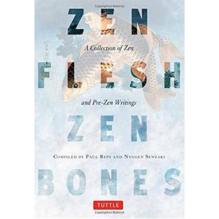 zen flesh, zen bones