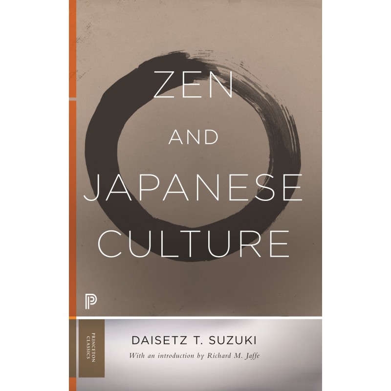 Zen and Japanese Culture (Princeton Classics) Zen and Japanese Culture (Princeton Classics)