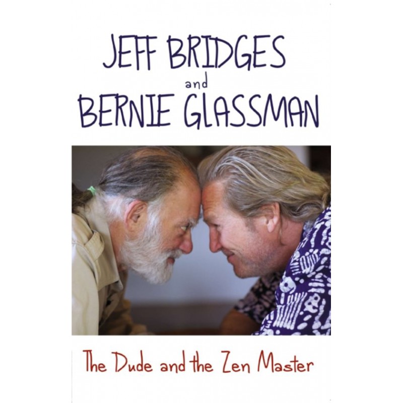 The Dude and the Zen Master The Dude and the Zen Master