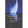 Wijsheid uit Oost en West Wijsheid uit Oost en West