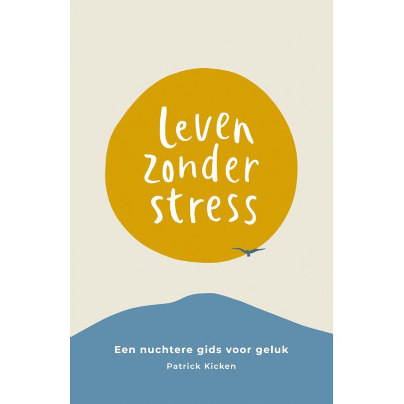 Leven zonder stress
