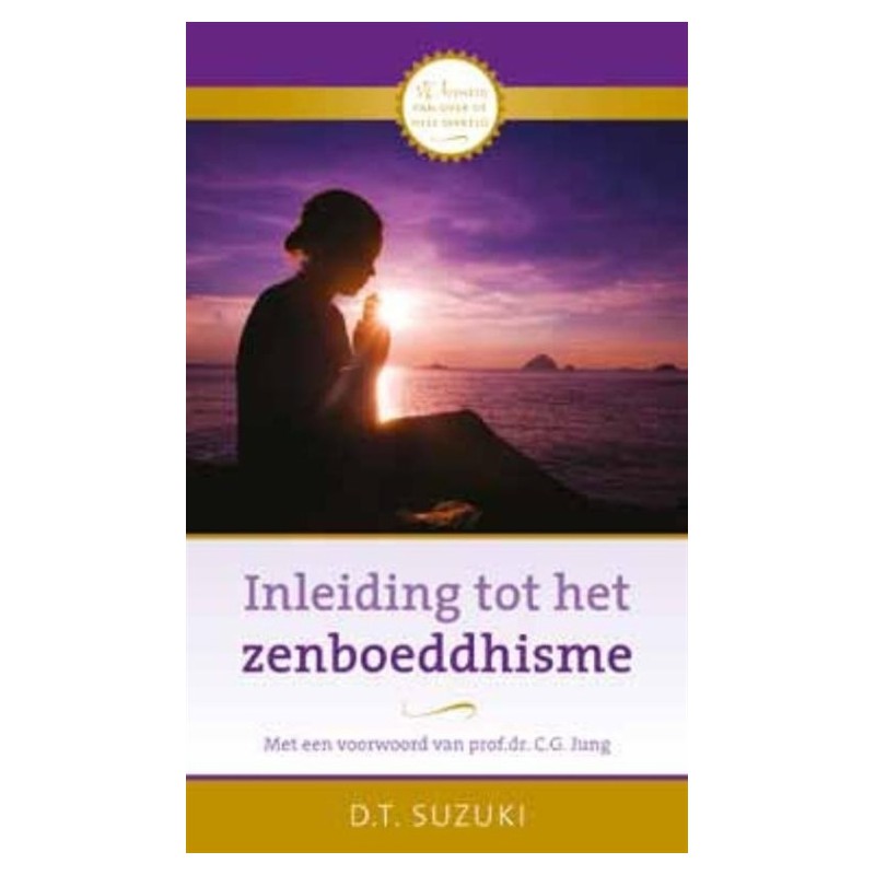 Inleiding tot het zenboeddhisme van Prof. D.T.Suzuki