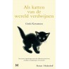 Als katten van de wereld verdwijnen Als katten van de wereld verdwijnen