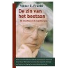 De zin van het bestaan De zin van het bestaan