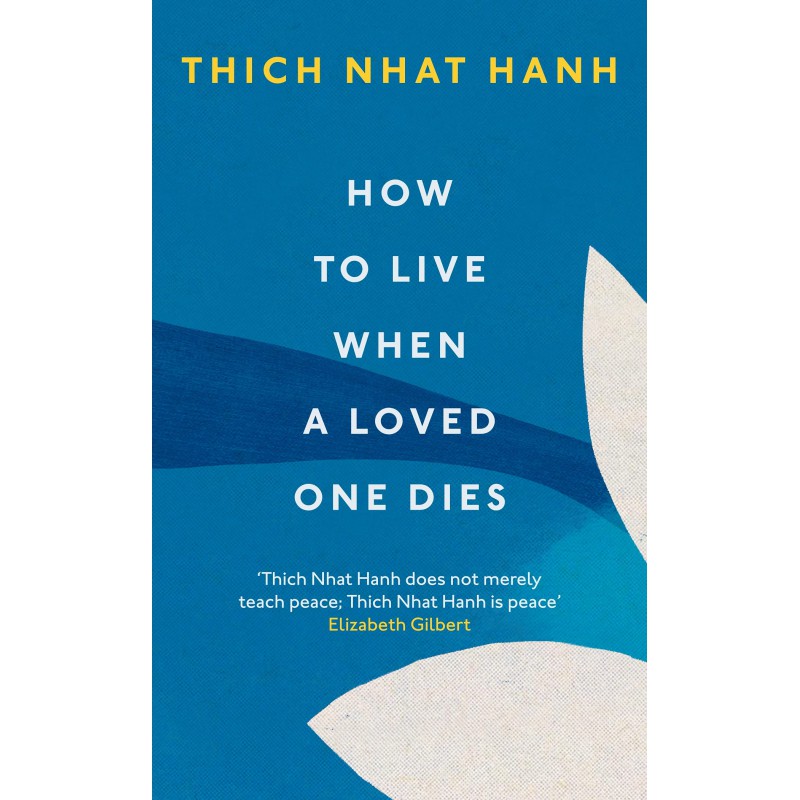How To Live When A Loved One Dies How To Live When A Loved One Dies