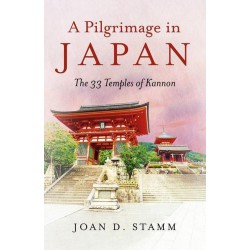 A Pilgrimage in Japan - The 33 Temples of Kannon