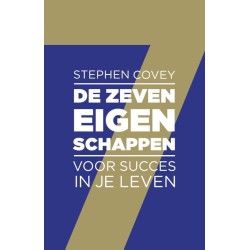 De zeven eigenschappen voor succes in je leven