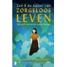 Zen & de kunst van zorgeloos leven Zen & de kunst van zorgeloos leven