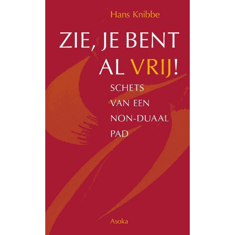Zie, je bent al vrij Zie, je bent al vrij