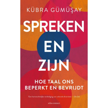 Spreken en zijn | Kübra Gümüsay | Zen.nl | 9789045047638