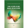 Van vermijding naar bevrijding Van vermijding naar bevrijding