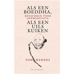 Als een Boeddha, als een uilskuiken