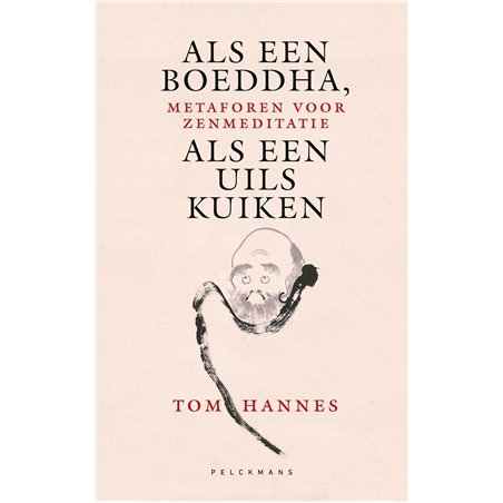 Als een Boeddha, als een uilskuiken - Tom Hannes | Zen.nl