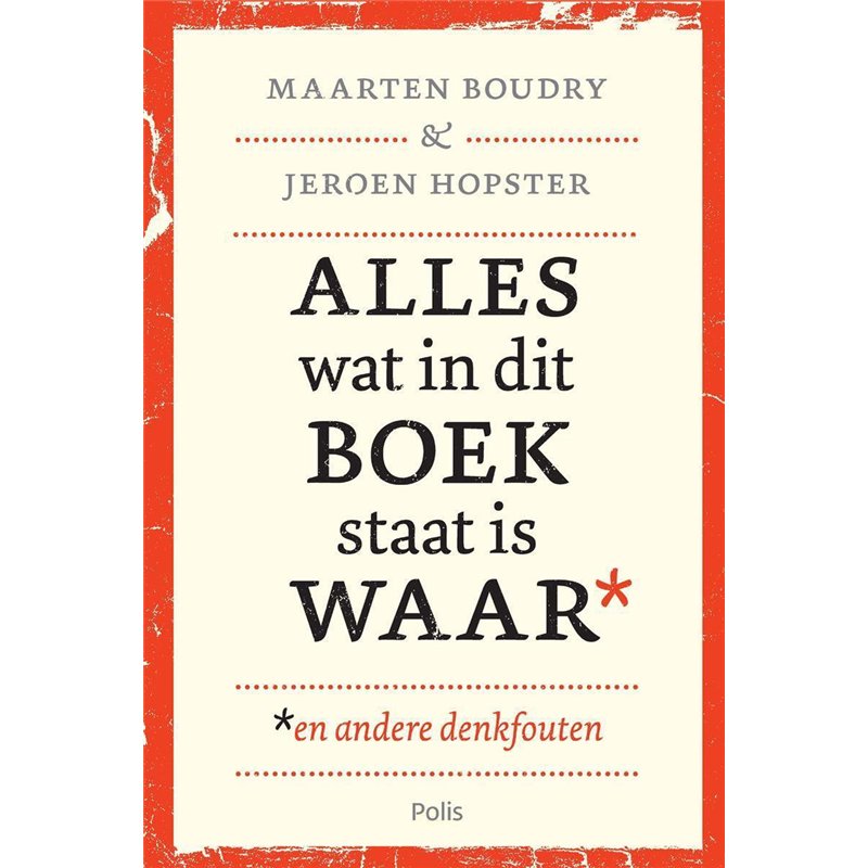 Alles wat in dit boek staat is waar (en andere denkfouten)