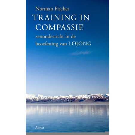 Training in compassie - Zoketsu Norman Fischer | Zen.nl