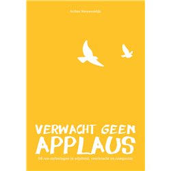 Verwacht geen applaus