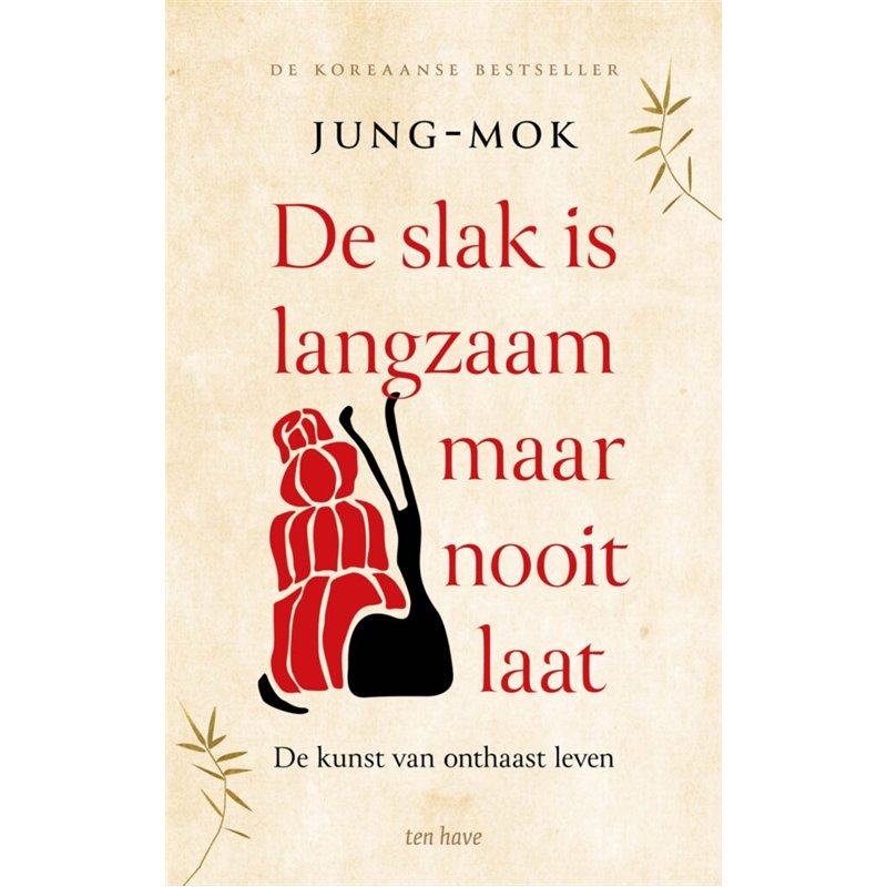 De slak is langzaam maar nooit laat