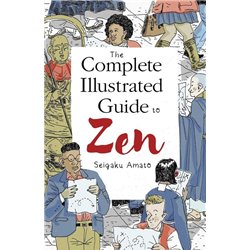 The Complete Illustrated Guide to Zen