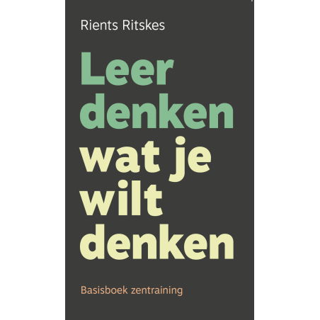 Leer denken wat je wilt denken
