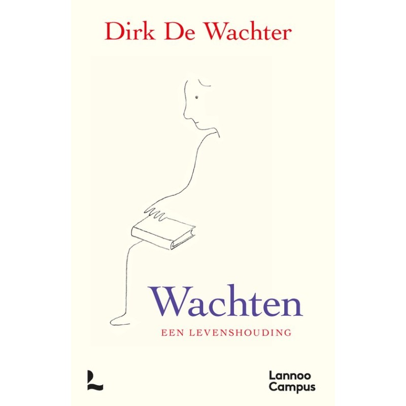 Wachten, een levenshouding