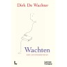 Wachten, een levenshouding
