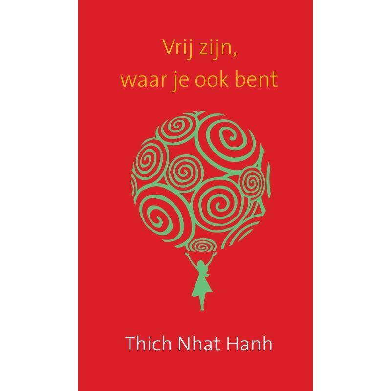 Vrij zijn, waar je ook bent